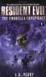 Resident Evil #1: The Umbrella Conspiracy (S. D. Perry)